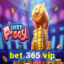 bet 365 vip